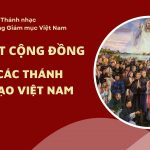 Bài Hát Cộng Đồng Lễ Các Thánh Tử Đạo Việt Nam (16/11/2025)