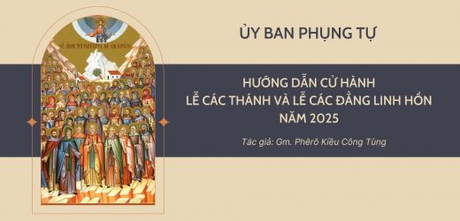 Hướng Dẫn Cử Hành Lễ Các Thánh Và Lễ Các Đẳng Linh Hồn Năm 2025