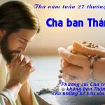 09.10.2025 – Thứ Năm Tuần XXVII Thường Niên – Cha Ban Thánh Thần (Lc 11,5-13)