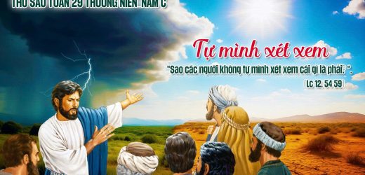 24.10.2025 – Thứ Sáu Tuần XXIX Thường Niên – Tự Mình Xét Xem (Lc 12,54-59)