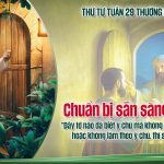 22.10.2025 – Thứ Tư Tuần XXIX Thường Niên – Chuẩn Bị Sẵn Sàng (Lc 12,39-48)