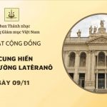 Bài Hát Cộng Đồng Lễ Cung Hiến Thánh Đường Latêranô (09/11/2025)