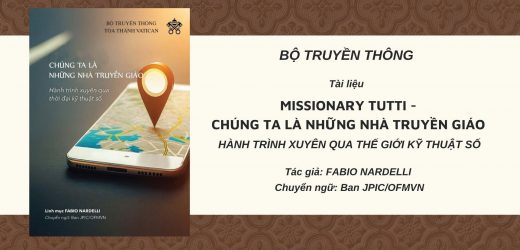 Tài Liệu Missionary Tutti – Chúng Ta Là Những Nhà Truyền Giáo: Hành Trình Xuyên Qua Thế Giới Kỹ Thuật Số