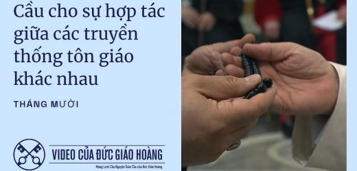 Ý Cầu Nguyện Của Đức Giáo Hoàng Tháng 10/2025: Cầu Nguyện Cho Sự Hợp Tác Giữa Các Truyền Thống Tôn Giáo Khác Nhau