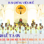 ĐCV Huế: Thánh Lễ Tạ Ơn Của Các Tân Linh Mục Khóa XIV, XV VÀ XVI