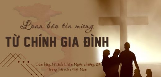 Loan Báo Tin Mừng Từ Chính Gia Đình