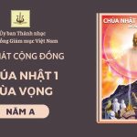 Bài Hát Cộng Đồng Chúa Nhật 1 Mùa Vọng Năm A
