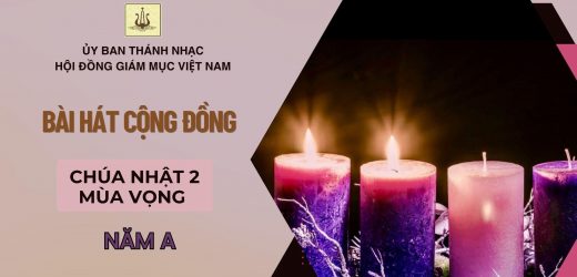 Bài Hát Cộng Đồng Chúa Nhật 2 Mùa Vọng Năm A