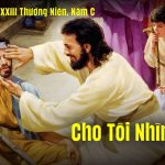 17.11.2025 – Thứ Hai Tuần XXXIII Thường Niên, Năm C – Cho Tôi Nhìn Thấy (Lc 18,35-43)