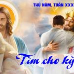 06.11.2025 – Thứ Năm Tuần XXXI Thường Niên – Tìm Cho Kỳ Được (Lc 15,1-10)
