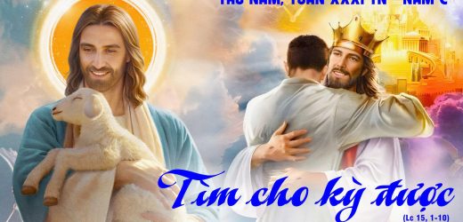 06.11.2025 – Thứ Năm Tuần XXXI Thường Niên – Tìm Cho Kỳ Được (Lc 15,1-10)