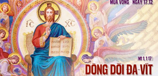 17.12.2025 (Tuần Trước Lễ Giáng Sinh)  – Con Cháu Đa-vít (Mt 1,1-17)