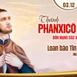 03.12.2025 – Lễ Thánh Phanxicô Xaviê, Linh Mục  – Loan Báo Tin Mừng (Mc 16,15-20)