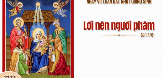 31.12.2025 – Ngày VII Trong Tuần Bát Nhật Giáng Sinh – Lời Nên Người Phàm (Ga 1,1-18)