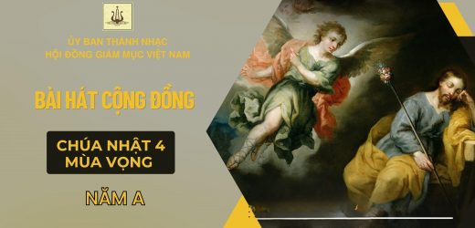 Bài Hát Cộng Đồng Chúa Nhật 4 Mùa Vọng Năm A