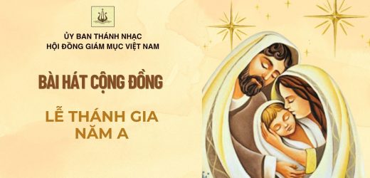 Bài Hát Cộng Đồng Lễ Thánh Gia Năm A