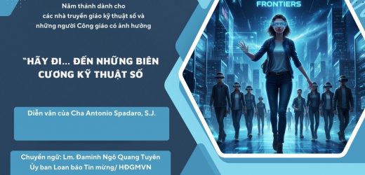 “Hãy Đi… Đến Những Biên Cương Kỹ Thuật Số” – Diễn Văn CủaCha Antonio Spadaro, S.J.