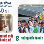 Hai Thánh Giá Mới Nhà Thờ Đức Bà & Những Dấu Ấn Đức Tin Tuần Qua – Nhịp Sống Giáo Hội Việt Nam Số 51 (08/12 – 15/12/2025)