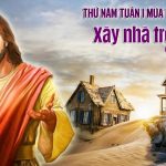 04.12.2025 – Thứ Năm Tuần I Mùa Vọng, Năm A – Xây Nhà Trên Đá (Mt 7,24-27)