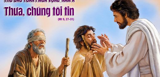 05.12.2025 – Thứ Sáu Tuần I Mùa Vọng, Năm A – Thưa, Chúng Tôi Tin (Mt 9,27-31)