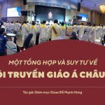 Một Tổng Hợp Và Suy Tư Về Đại Hội Truyền Giáo Á Châu Tại Penang, Malaysia Từ Ngày 27-30/11/2025
