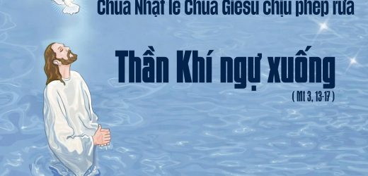 Chúa Nhật Chúa Giêsu Chịu Phép Rửa, Năm A (11.01.2026) – Thần Khí Đáp Xuống (Mt 3,13-17)