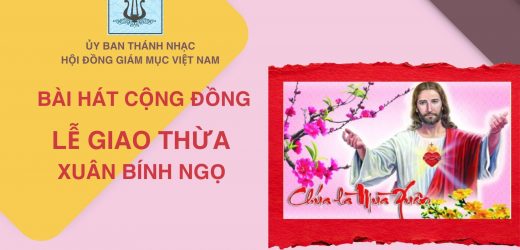 Bài Hát Cộng Đồng Lễ Giao Thừa – Xuân Bính Ngọ