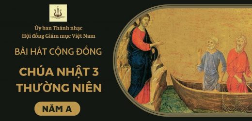 Bài Hát Cộng Đồng Chúa Nhật 3 Thường Niên Năm A