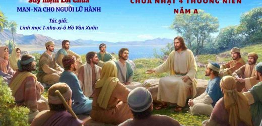 Chúa Nhật 4 Thường Niên Năm A – Man-na Cho Người Lữ Hành
