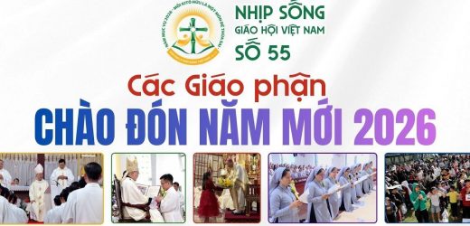 Các Giáo Phận Chào Đón Năm Mới 2026 – Nhịp Sống Giáo Hội Việt Nam Số 55 (31/12/2025 – 05/01/2026)