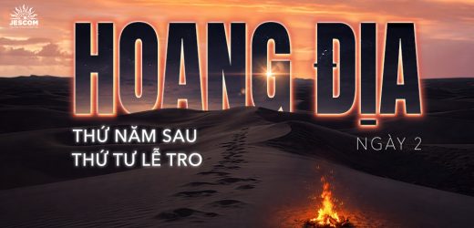 Ngày Thứ Hai: Hoang Địa
