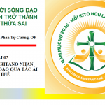 Canh Tân Đời Sống Đạo. Bài 05: Người Samaritanô Nhân Lành –  Sống Đạo Qua Bác Ái Cụ Thể