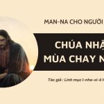 Chúa Nhật 1 Mùa Chay Năm A – Man-na Cho Người Lữ Hành