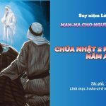Chúa Nhật 2 Mùa Chay Năm A – Man-na Cho Người Lữ Hành