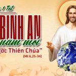 17.02.2026 – Mồng Một Tết. Lễ Tân Niên – Tìm Nước Thiên Chúa (Mc 6,25-34)