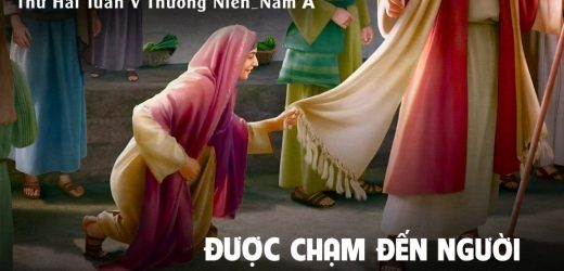 09.02.2026 – Thứ Hai Tuần V Thường Niên, Năm A – Được Chạm Đến Người (Mc 6,53-56)