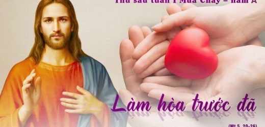 27.02.2026 – Thứ Sáu Tuần I Mùa Chay, Năm A – Làm Hòa Trước Đã (Mt 5,20-26)