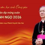 Thư Gửi Sinh Viên, Học Sinh Công Giáo Nhân Dịp Mừng Xuân Bính Ngọ 2026