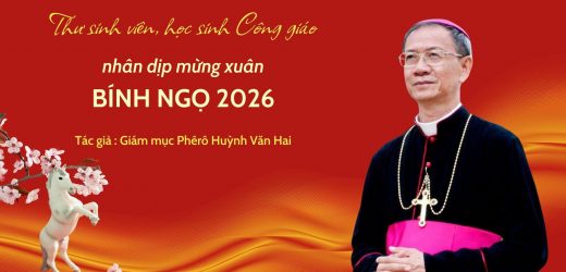 Thư Gửi Sinh Viên, Học Sinh Công Giáo Nhân Dịp Mừng Xuân Bính Ngọ 2026
