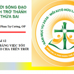 Học Hỏi Năm Sứ Vụ 2026 – Bài 12. Làm Chứng Bằng Việc Tốt Lành: Tôn Vinh Cha Trên Trời