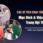 Các Bí Tích Khai Tâm Kitô Giáo: Mục Đích Và Việc cử Hành Trong Hội Thánh