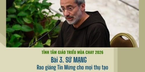 Tĩnh Tâm Giáo Triều Mùa Chay 2026 – Bài 3: Sứ Mạng