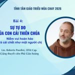 Tĩnh Tâm Giáo Triều Mùa Chay 2026 – Bài 4: Sự Tự Do Của Con Cái Thiên Chúa