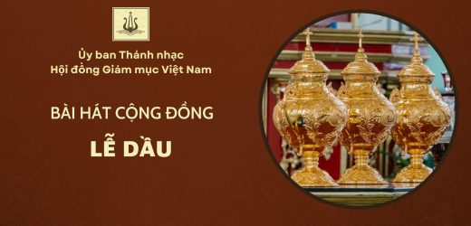 Bài Hát Cộng Đồng Lễ Dầu Năm 2026