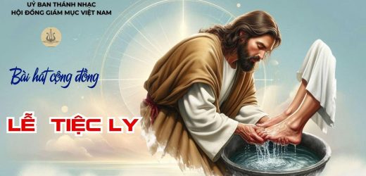 Bài Hát Cộng Đồng Lễ Tiệc Ly Năm A Ngày 02/4/2026