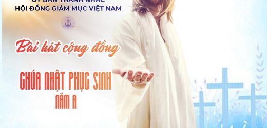 Bài Hát Cộng Đồng Chúa Nhật Phục Sinh – Năm A Ngày 05/4/2026