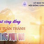 Bài Hát Cộng Đồng Thứ Bảy Tuần Thánh – Canh Thức Vượt Qua Ngày 04/4/2026