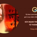 Ủy Ban Loan Báo Tin Mừng Gợi Ý Suy Niệm Chầu Thánh Thể Tháng 4/2026 – Sức Mạnh Truyền Giáo Từ Thánh Thể