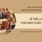 Lễ Tiệc Ly – Man-na Cho Người Lữ Hành