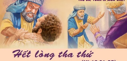 10.03.2026 – Thứ Ba Tuần III Mùa Chay, Năm A – Hết Lòng Tha Thứ (Mt 18,21-35)